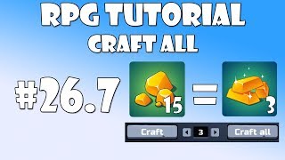 267 Unity RPG Tutorial  Craft all [upl. by Dyna]