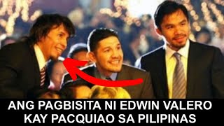 ANG PAGBISITA NI EDWIN VALERO KAY PACQUIAO SA PILIPINAS [upl. by Asikal]