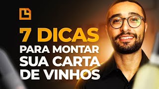 Guia Definitivo 7 Dicas para Montar a Carta de Vinhos Perfeita [upl. by Specht]