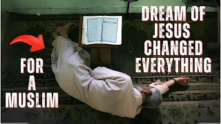 Muslims Dream of Jesus Changes Everything Forever [upl. by Nylcsoj467]