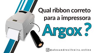 Qual o Ribbon correto para Impressora Argox [upl. by Gnues243]