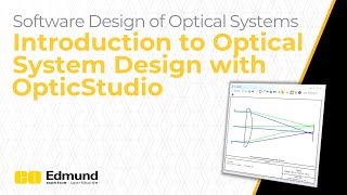 Intro to Optical System Design with Ansys Zemax OpticStudio — Lesson 1 [upl. by Liv894]