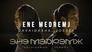 DAVAIDASHA JOSSEY  ENE MEDREMJ LYRICS [upl. by Bettina777]