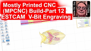 Mostly Printed CNC Part 12 ESTLCAM V Bit Carving [upl. by Aicilegna]