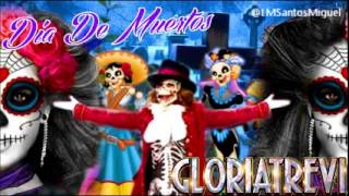 Gloria Trevi  Mix Dia De Muertos [upl. by Ainollopa633]