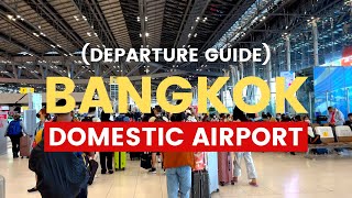 Bangkok Airport Guide  Entire walk through and check in Thailand domestic AIRPORT 2023 [upl. by Krenn]