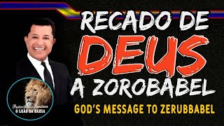 RECADO DE DEUS A ZOROBABEL PASTOR ABILIO SANTANA  MESSAGE FROM GOD TO ZOROBABEL [upl. by Nimrac]