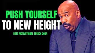 Push Yourself to New Heights  Steve Harvey Jim Rohn Jordan Peterson  Powerful Motivation 2024 [upl. by Cornwell]