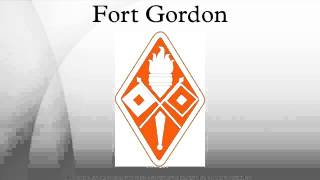 Fort Gordon [upl. by Dulcy49]