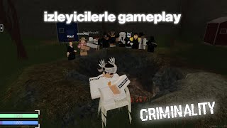 Roblox Criminality  izleyicilerle gameplay [upl. by Veradis]