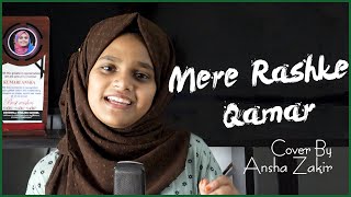 Mere Rashke Qamar Cover By Ansha Zakir  Baadshaho  Ajay Devgn Ileana Nusrat amp Rahat FatehAliKhan [upl. by Eseuqram725]