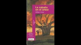 Audiolibrosentrete Educación básica quotLa cabaña en el árbolquot Cap 4 [upl. by Aleuname]