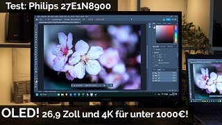 Der günstigste OLED PCMonitor im Test Philips 27E1N8900 mit 4K und 269 Zoll [upl. by Osnerol]