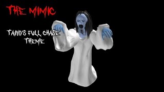 The Mimic  Taiyos full chase theme  Roblox [upl. by Hairahcez]