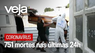 Coronavírus Brasil registra recorde de 751 mortes em 24 horas [upl. by Fuller]