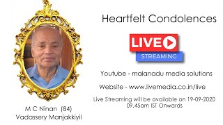 M C Ninan 84 Vadassery Manjakkiyil I Funeral Live Streaming I 19082020 [upl. by Retniw]