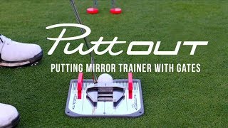 PUTTOUT PUTTING MIRROR TRAINER AND ALIGNMENT GATE [upl. by Anitsuj]