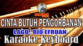 CINTA BUTUH PENGORBANAN  Karaoke versi Keyboard [upl. by Westland860]