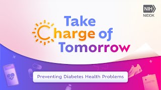 Take Charge of Tomorrow Preventing Diabetes Health Problems [upl. by Hadeehsar948]