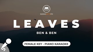 Leaves  Ben amp Ben Female Key  Piano Karaoke [upl. by Arem]