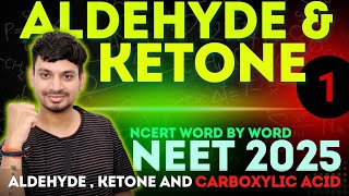 ALDEHYDE  KETONE AND CARBOXYLIC ACID L1  NCERT ORIENTED  NEET 2025 [upl. by Aneez]