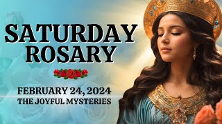 🔴 Rosary Saturday 🌹 Joyful Mysteries of the Holy Rosary 🌹 Feb 24 2024 🌹 Let us pray together [upl. by Aligna]