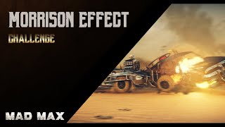 Mad Max XBOX One  Morrison Effect Challenge [upl. by Tilden]