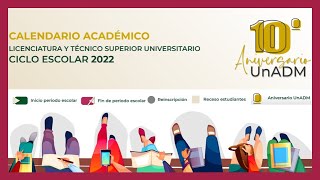 📣Calendario académico UnADM 2022 Inscripción reinscripción e inicio de clases📅 [upl. by Ellicott]