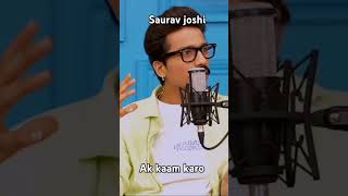 Ak kaam karo souravjoshivlogs podcast shortsvideo [upl. by Chrysler]