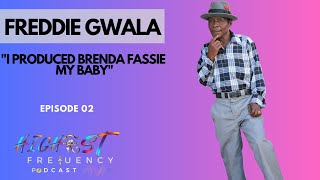 Episode 02 Freddie Gwala on MusicAmadamarawriting amp producing for PureGoldPlatform OneZim Love [upl. by Joon]