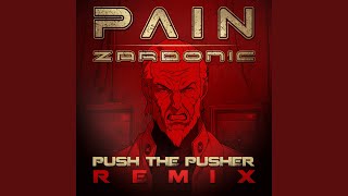 Push The Pusher Zardonic Remix [upl. by Nahaj]