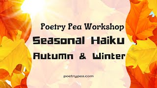 S7E30 Haiku Seasons Autumn amp Winter [upl. by Allimaj]