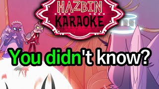 You Didnt Know  Hazbin Hotel Karaoke [upl. by Leonelle]