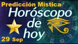 Horoscopo de Hoy 29 de Septiembre 2024  Prediccion Mistica [upl. by Noremmac]