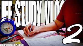 JEE STUDY VLOG2  ELECTROSTATICS PYQs SPEEDRUN  JEE Physics [upl. by Garrard]