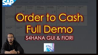 Order to Cash O2C Overview SAP S4HANA Full Demo GUI  FIORI [upl. by Nunci]