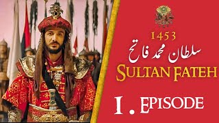 Sultan Mohammed Fateh  Episode 1  Battle Of Empire Fetih 1453 [upl. by Drake]