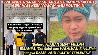 quotSIAPA AHLI POLITIK PENGIKUT AJARAN SESAT MILLAH IBRAHIMMILLAH ABRAHAM TUquot [upl. by Shishko]