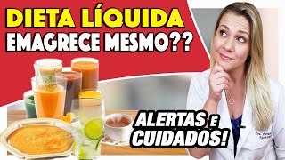 Dieta Líquida Emagrece Como Fazer CUIDADOS e DICAS [upl. by Francois]