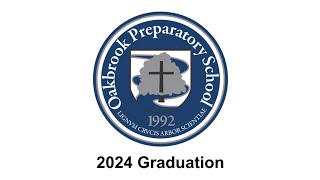 Oakbrook Preparatory School Graduation 2024 [upl. by Grantley]