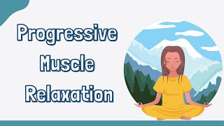 10 Minute Calming Progressive Muscle Relaxation To Ease Anxiety Stress and Insomnia [upl. by Risley]