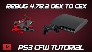 How To Convert Rebug CFW DEX to CEX 4782 Example Tutorial [upl. by Helbonnas]