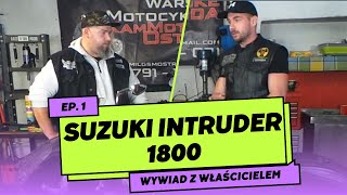 Suzuki intruder 1800 cc quotMrówkojadquot wywiad z właścicielem [upl. by Ilajna]