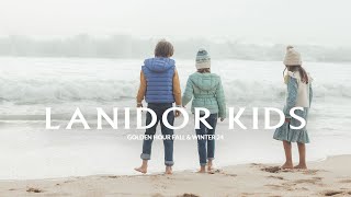 GOLDEN HOUR  Lanidor Kids FallampWinter 2425 [upl. by Edora]