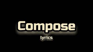 LADIPOE ft Taves  COMPOSE lyrics [upl. by Neomah]