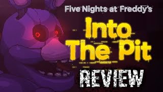 FNAF Into the Pit REVIEW [upl. by Ardekahs774]