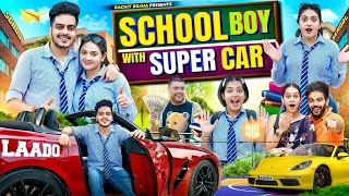 SCHOOL BOY WITH SUPER CAR  Rachit Rojha [upl. by Wylen]