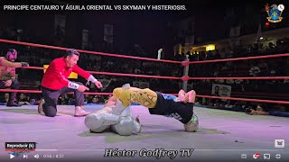 PRINCIPE CENTAURO Y ÁGUILA ORIENTAL VS SKYMAN Y HISTERIOSIS [upl. by Helban]