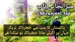 Miranjani Top  Miranjani Top Camping  Most Dangerous Trek of Pakistan [upl. by Helman]