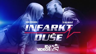 ZELJKO NIKOLIC X DARA BUBAMARA  INFARKT DUSE OFFICIAL VIDEO [upl. by Tyrrell]